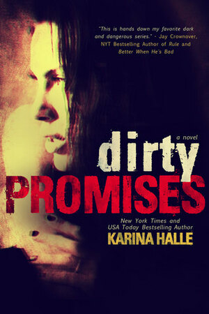 Dirty Promises by Karina Halle