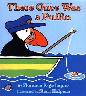 There Once Was a Puffin by Shari Halpern, Florence Page, Florence Page