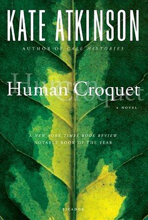 Human Croquet by Kate Atkinson