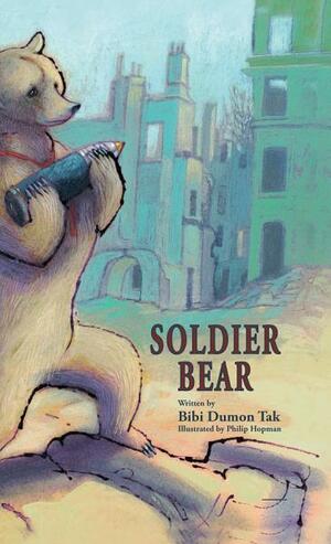 Soldier Bear by Bibi Dumon Tak