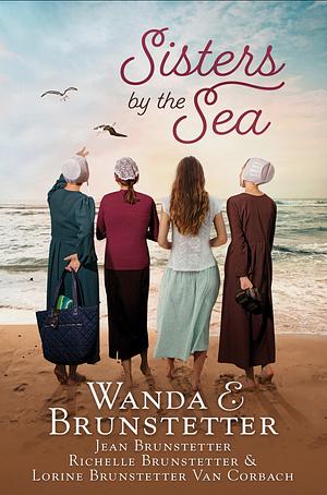 Sisters by the Sea by Wanda Brunstetter