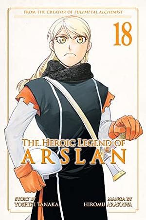 The Heroic Legend of Arslan Vol. 18 by Yoshiki Tanaka, Hiromu Arakawa