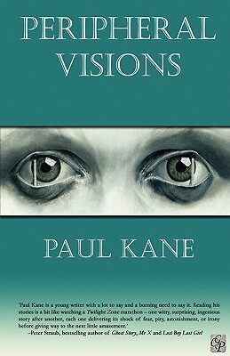 Peripheral Visions by Paul Kane