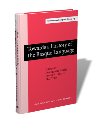 Towards a History of the Basque Language by Joseba A. Lakarra, R.L. Trask, José Ignacio Hualde