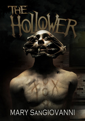 The Hollower by Mary SanGiovanni
