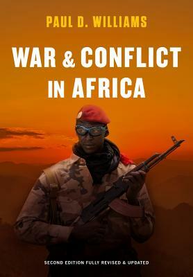 War and Conflict in Africa by Paul D. Williams