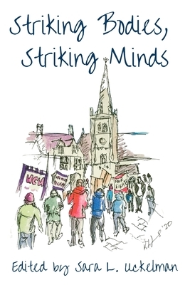 Striking Bodies, Striking Minds by Sara L. Uckelman