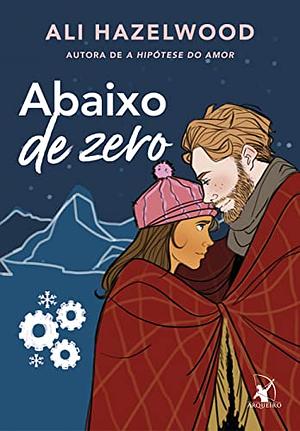 Abaixo de zero by Ali Hazelwood