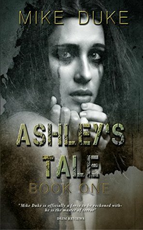 Ashley's Tale by Mike Duke