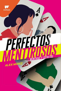 Perfectos mentirosos by Alex Mírez