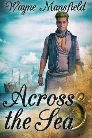 Across the Sea by Wayne Mansfield