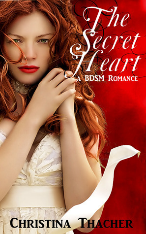 The Secret Heart by Christina Thacher