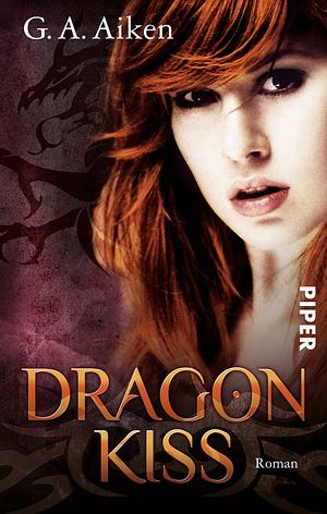 Dragon Kiss by G.A. Aiken