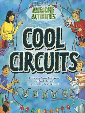 Cool Circuits by Susan Martineau