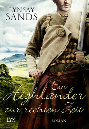 Ein Highlander zur rechten Zeit by Lynsay Sands