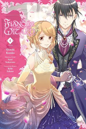 Fiancée of the Wizard, Vol. 4 by Syuri Nakamura, Masaki Kazuka, Keiko Sakano