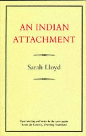 An Indian Attachment by Sarah Lloyd