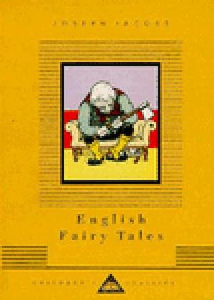 English Fairy Tales: Illustrated by John Batten by Joseph Jacobs, Joseph Jacobs