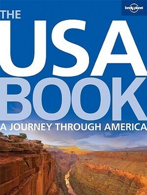 The USA Book: A Journey Through America by Karla Zimmerman, Lonely Planet