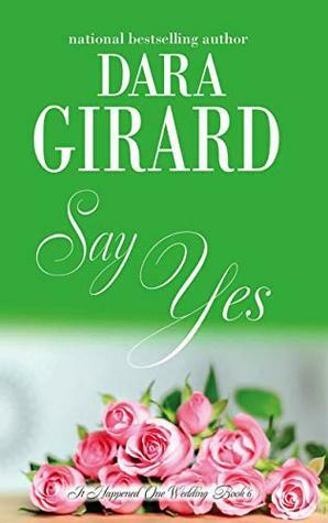 Say Yes by Dara Girard