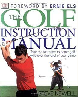 The Golf Instruction Manual by Steve Newell