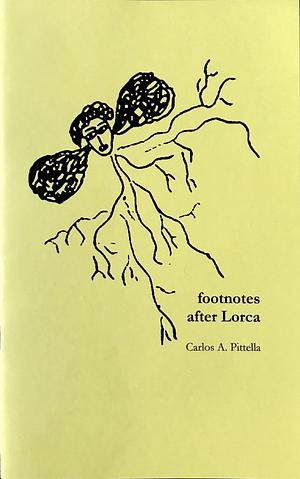 footnotes after Lorca by Carlos A. Pittella