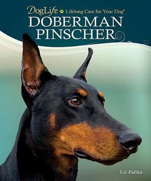 Doberman Pinscher by Liz Palika