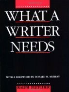 What a Writer Needs by Ralph Fletcher