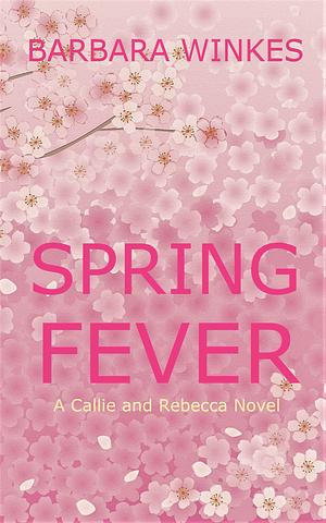 Spring Fever by Barbara Winkes