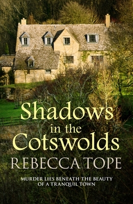 Shadows in the Cotswolds by Rebecca Tope