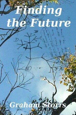 Finding the future by Graham Storrs