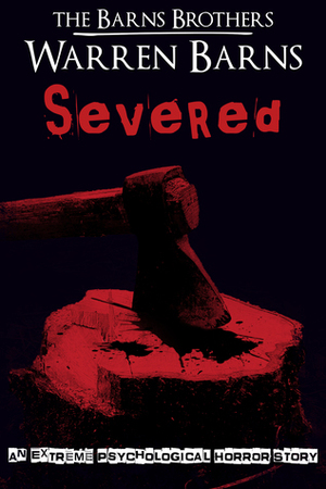 Severed by Warren Barns