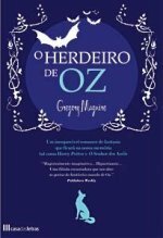 O Herdeiro de Oz by Gregory Maguire, Ana Lourenço, Eugénia Antunes, Douglas Smith