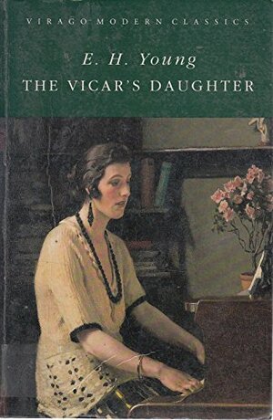 The Vicar's Daughter by E.H. Young