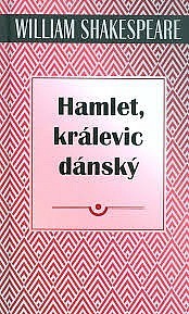Hamlet, králevic dánský by William Shakespeare