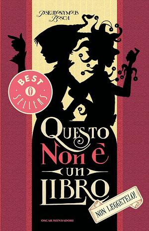 Questo non è un libro by Pseudonymous Bosch