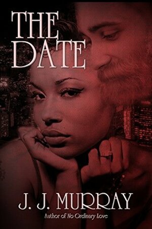 The Date by J.J. Murray