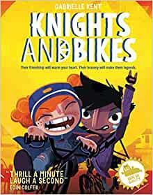 Knights and Bikes by Rex Crowle, Luke Newell, Gabrielle Kent
