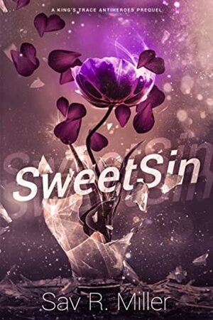Sweet Sin  by Sav R. Miller