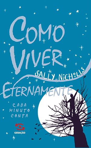 Como Viver Eternamente by Sally Nicholls