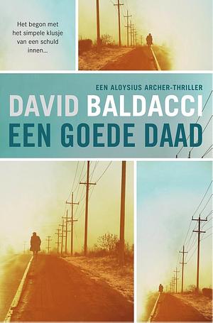 Een goede daad by David Baldacci