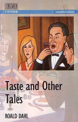 Taste & Other Tales by Roald Dahl, Michael Caldon, Michael Caldon