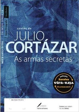 As Armas Secretas by Julio Cortázar