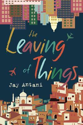 The Leaving of Things by Jay Antani