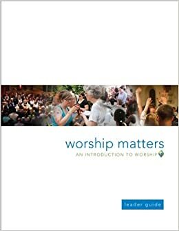 worship matters by Jennifer Baker-Trinity