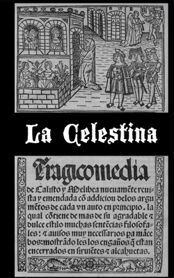 La Celestina (versión dual en castellano antiguo y moderno) by Fernando de Rojas