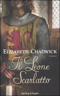 Il leone scarlatto by Elizabeth Chadwick