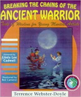 Breaking Chains of Ancient Warrior by Linda Lee Cadwell, Terrence Webster-Doyle