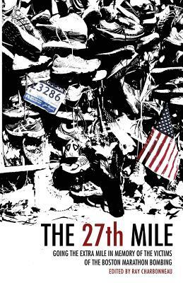 The 27th Mile by Ray Charbonneau