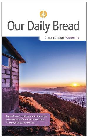 Our Daily Bread 2024, Annual Edition Volume 33 by Our Daily Bread Ministries